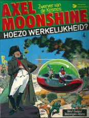 Axel Moonshine deel 04 Hoezo werkelijkheid